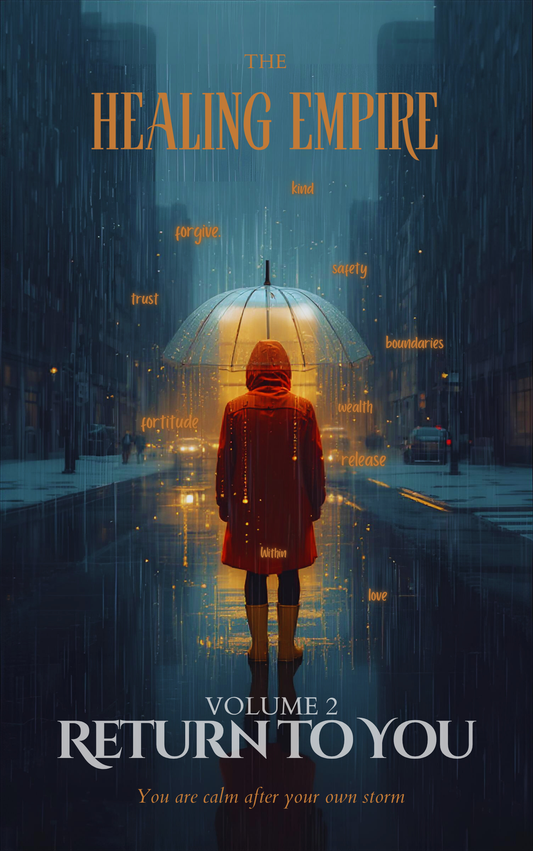 The Healing Empire: Volume II — The 7-Day Return